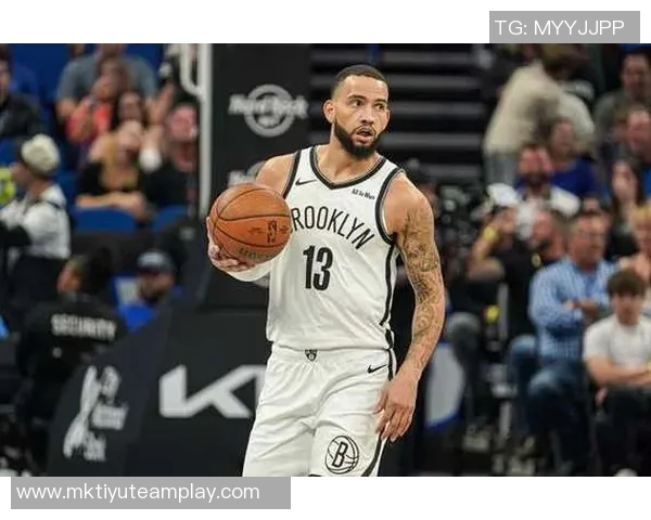 篮网主帅称赞泰瑞斯马丁成熟表现控球决策能力显著提升 篮网主帅称赞泰瑞斯马丁成熟表现控球决策能力显著提升