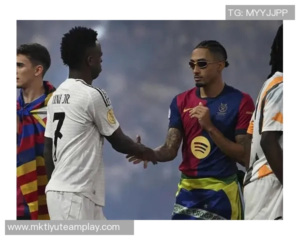 拉菲尼亚缺席训练情况堪忧孔德相对较好引发关注